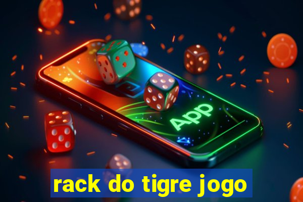 rack do tigre jogo